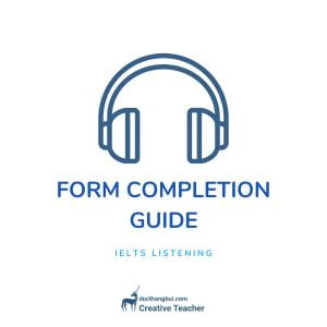 chien-thuat-ielts-listening-dang-form-completion