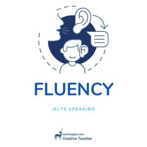 fluency-su-troi-chay-ielts-speaking