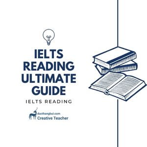 huong-dan-ielts-reading-chi-tiet-ultimate-guide-on-ielts-reading