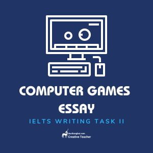 ielts-essay-electronic-and-computer-games-video-games-ielts-essay