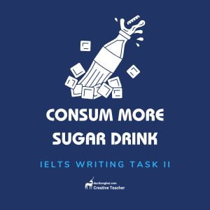 sample-ielts-writing-task-2-people-are-consuming-more-sugar-based-drinks
