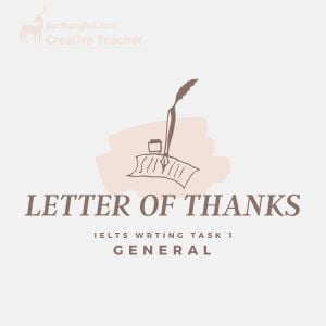 viet-thu-cam-on-ielts-writing-task-1-general-letter-of-thanks