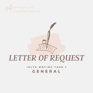 viet-thu-yeu-cau-ielts-writing-task-1-general-letter-of-request